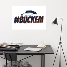 Load image into Gallery viewer, #Buckem Poster