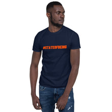 Load image into Gallery viewer, #StateOfBeing Short-Sleeve T-Shirt