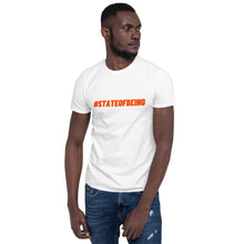 Load image into Gallery viewer, #StateOfBeing Short-Sleeve T-Shirt